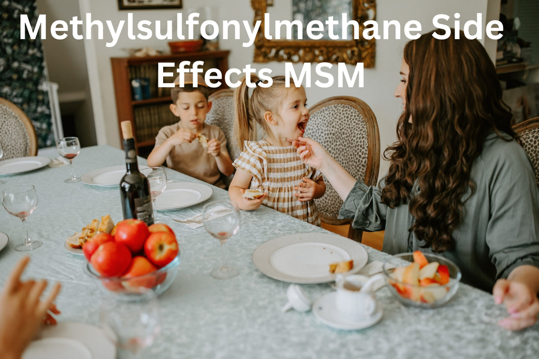 Methylsulfonylmethane Side Effects MSM
